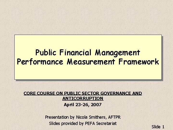 Public Financial Management Performance Measurement Framework CORE COURSE