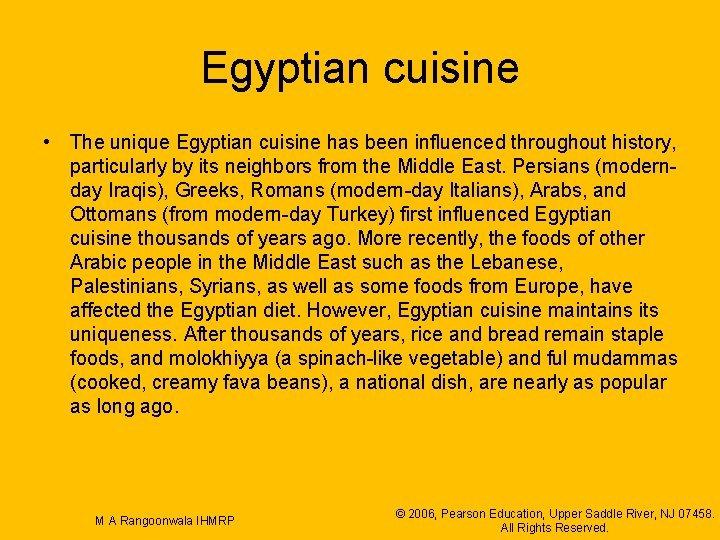 Egyptian cuisine • The unique Egyptian cuisine has been influenced throughout history, particularly by