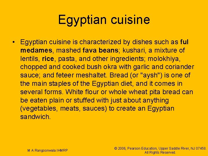 Egyptian cuisine • Egyptian cuisine is characterized by dishes such as ful medames, mashed