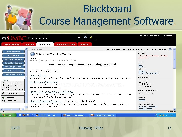 Blackboard Course Management Software 2/2/07 Hussong - Wikis 13 < 