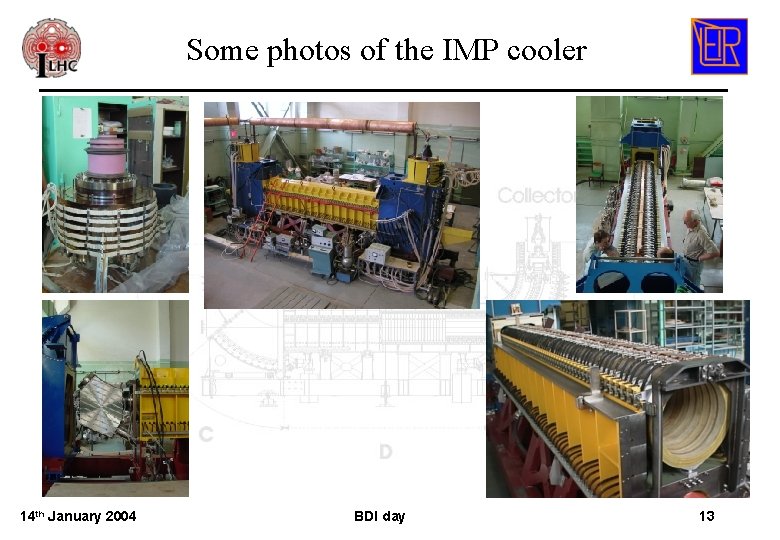 Some photos of the IMP cooler 14 th January 2004 BDI day 13 Some photos of the IMP cooler 14 th January 2004 BDI day 13