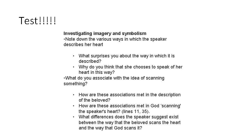 Test!!!!! Investigating imagery and symbolism • Note down the various ways in which the