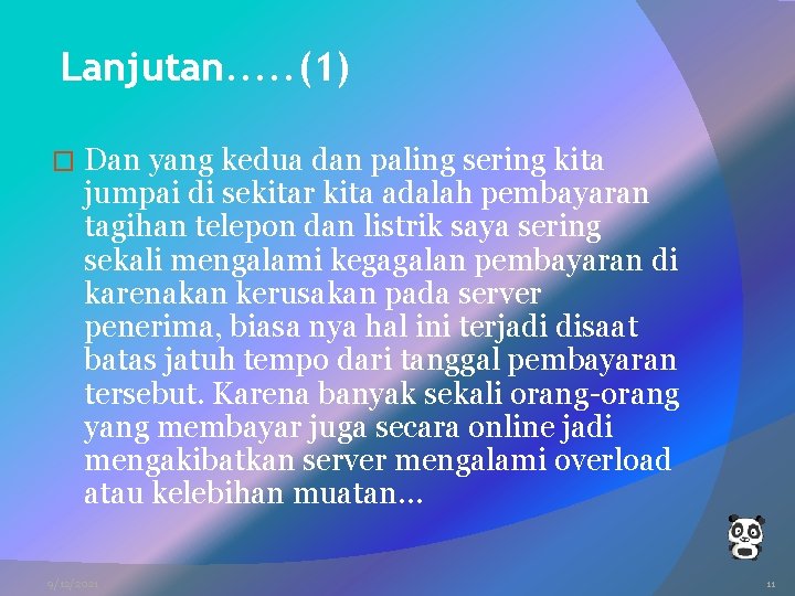 Lanjutan. . . (1) � Dan yang kedua dan paling sering kita jumpai di