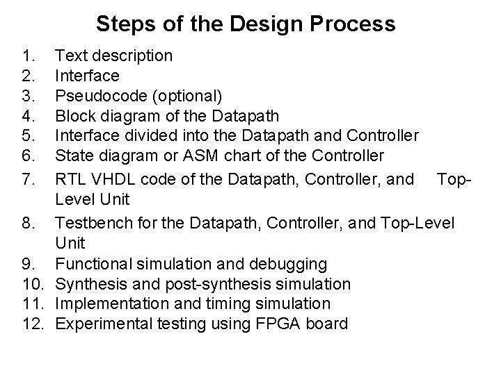 Steps of the Design Process 1. 2. 3. 4. 5. 6. 7. Text description