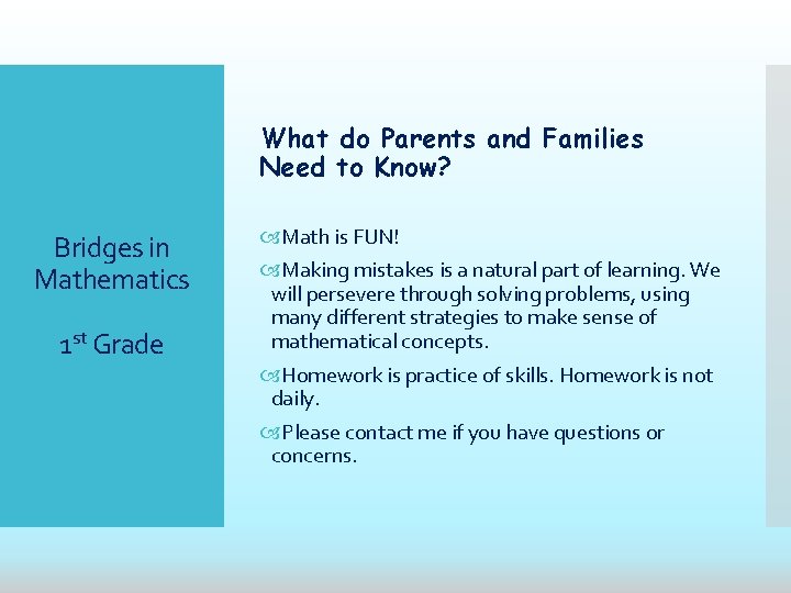 What do Parents and Families Need to Know? Bridges in Mathematics 1 st Grade