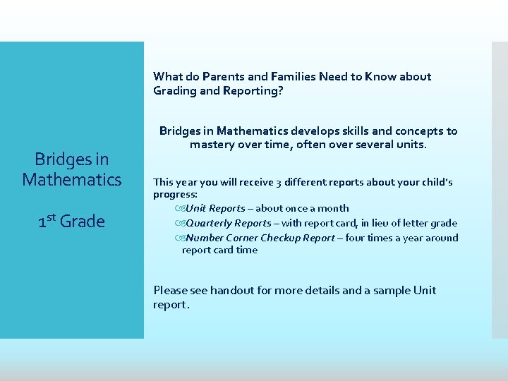 What do Parents and Families Need to Know about Grading and Reporting? Bridges in