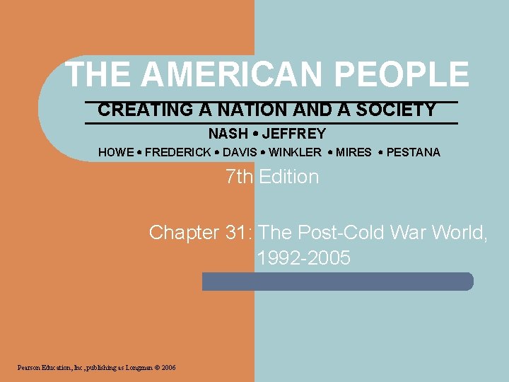 THE AMERICAN PEOPLE CREATING A NATION AND A SOCIETY NASH JEFFREY HOWE FREDERICK DAVIS