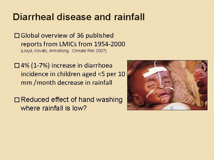 Diarrheal disease and rainfall � Global overview of 36 published reports from LMICs from