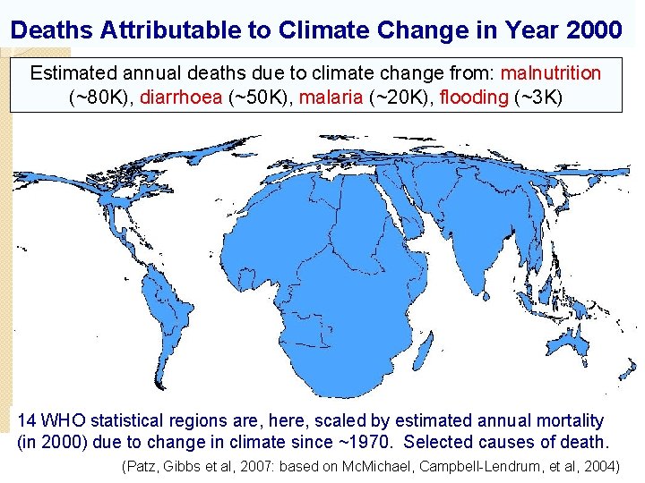 Deaths Attributable to Climate Change in Year 2000 Estimated annual deaths due to climate
