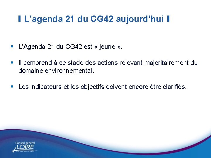 I L’agenda 21 du CG 42 aujourd’hui I § L’Agenda 21 du CG 42