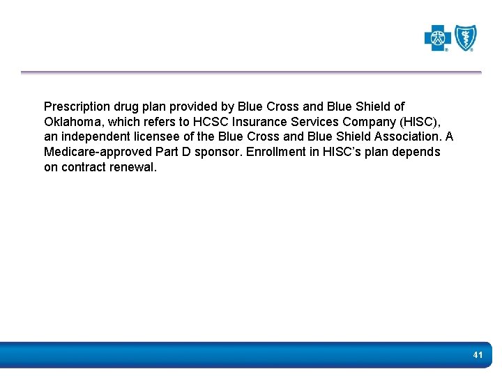 Prescription drug plan provided by Blue Cross and Blue Shield of Oklahoma, which refers