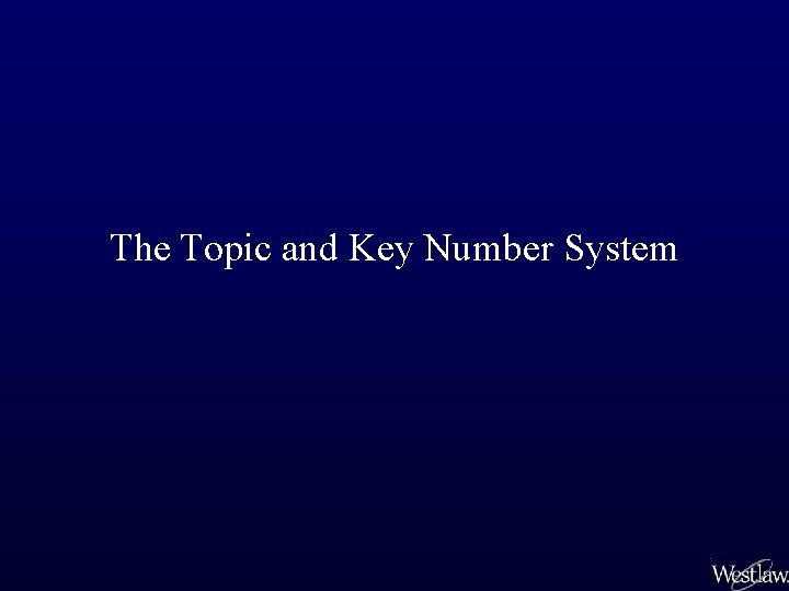 The Topic and Key Number System 