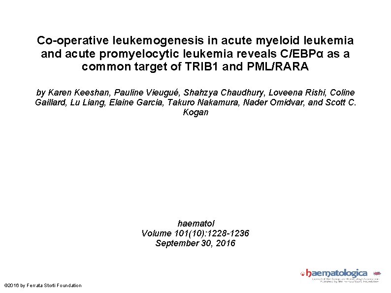 Co-operative leukemogenesis in acute myeloid leukemia and acute promyelocytic leukemia reveals C/EBPα as a