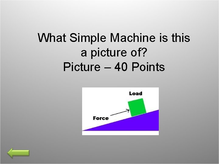 What Simple Machine is this a picture of? Picture – 40 Points 