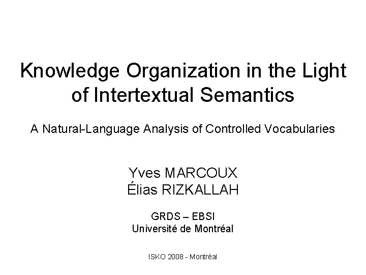 Knowledge Organization in the Light of Intertextual Semantics A Natural-Language Analysis of Controlled Vocabularies
