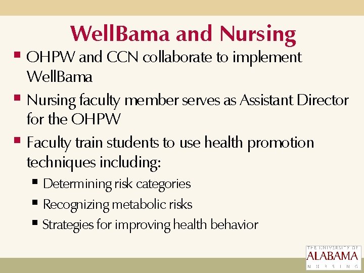 Well. Bama and Nursing § OHPW and CCN collaborate to implement Well. Bama § Well. Bama and Nursing § OHPW and CCN collaborate to implement Well. Bama §