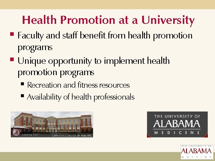 Health Promotion at a University § Faculty and staff benefit from health promotion programs Health Promotion at a University § Faculty and staff benefit from health promotion programs