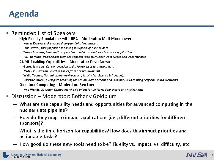 Agenda § Reminder: List of Speakers — High-Fidelity Simulations with HPC – Moderator: Matt