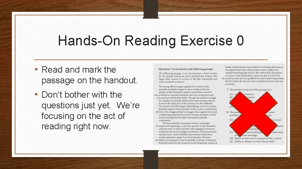 Hands-On Reading Exercise 0 • Read and mark the passage on the handout. •