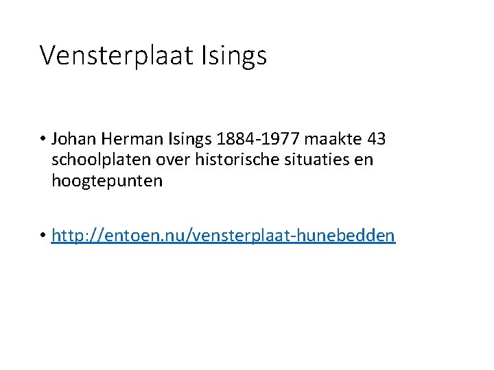 Vensterplaat Isings • Johan Herman Isings 1884 -1977 maakte 43 schoolplaten over historische situaties