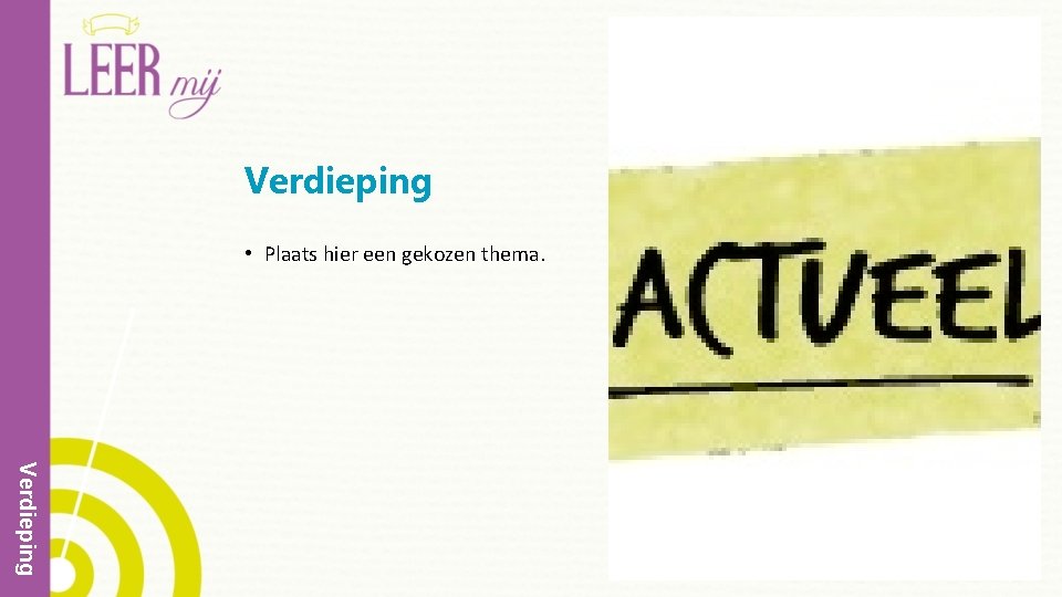 Verdieping • Plaats hier een gekozen thema. Verdieping 