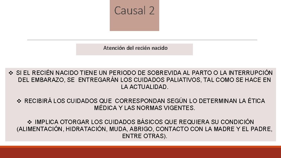 Causal 2 Atención del recién nacido v SI EL RECIÉN NACIDO TIENE UN PERIODO