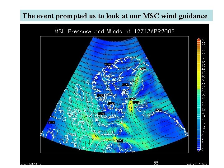 The event prompted us to look at our MSC wind guidance 