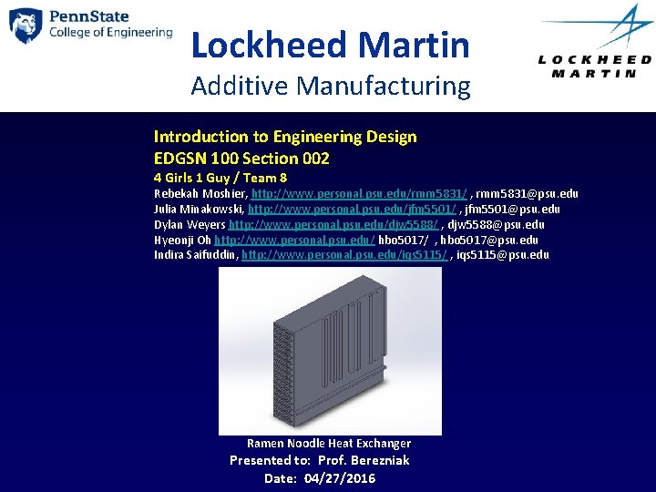 Lockheed Martin Additive Manufacturing Introduction to Engineering Design EDGSN 100 Section 002 4 Girls