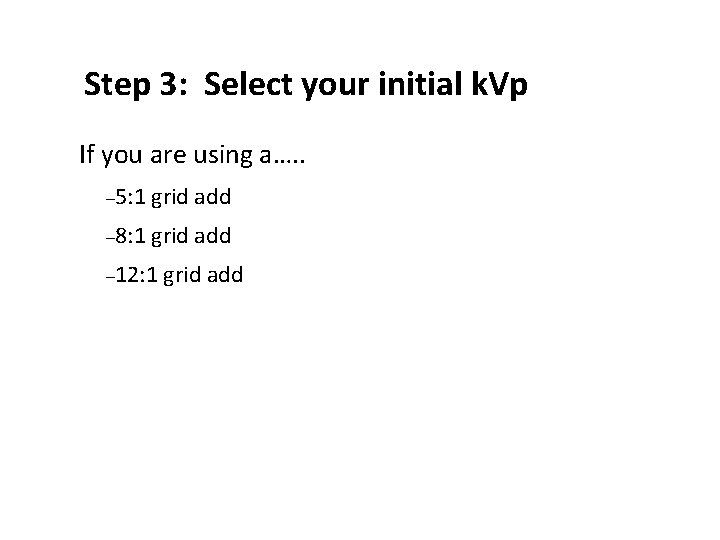 Step 3: Select your initial k. Vp ● If you are using a…. .