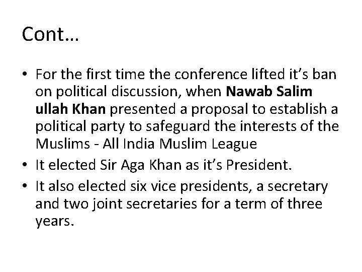 Cont… • For the first time the conference lifted it’s ban on political discussion,