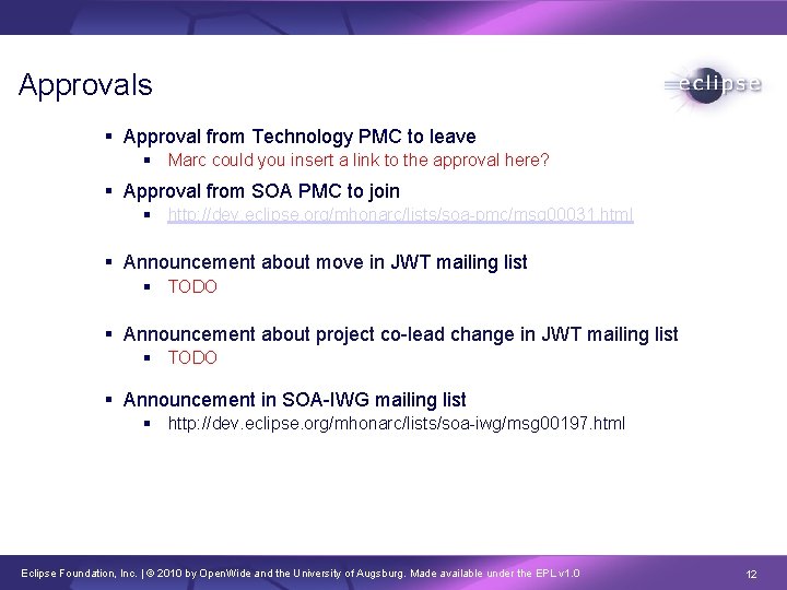 Approvals Approval from Technology PMC to leave Marc could you insert a link to