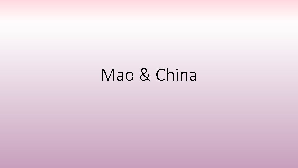 Mao & China 