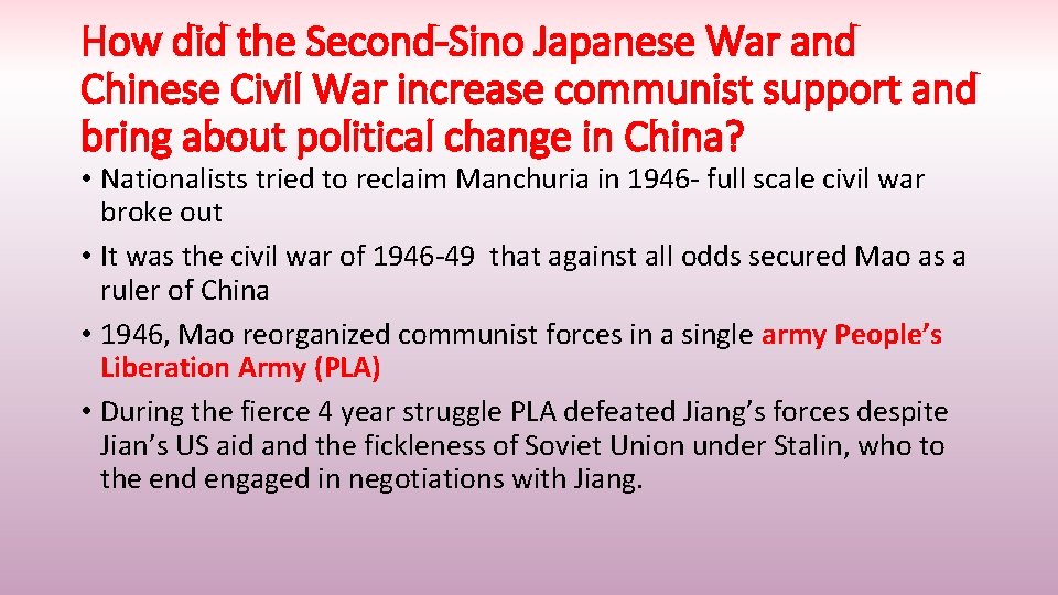 How did the Second-Sino Japanese War and Chinese Civil War increase communist support and