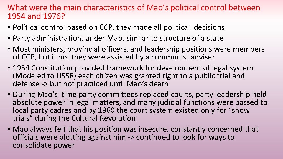 What were the main characteristics of Mao’s political control between 1954 and 1976? •