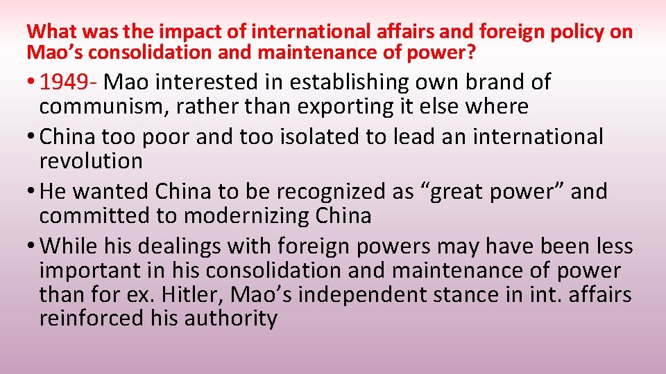 What was the impact of international affairs and foreign policy on Mao’s consolidation and