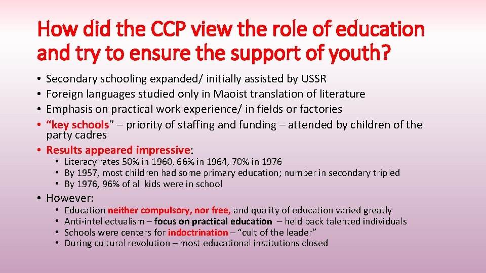 How did the CCP view the role of education and try to ensure the