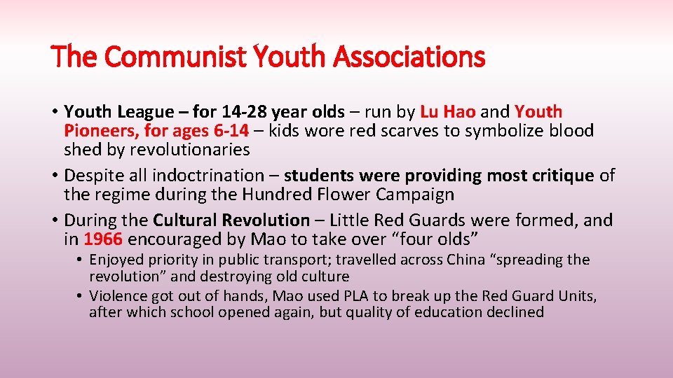 The Communist Youth Associations • Youth League – for 14 -28 year olds –