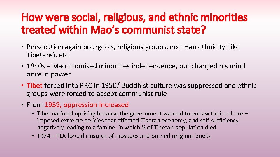 How were social, religious, and ethnic minorities treated within Mao’s communist state? • Persecution