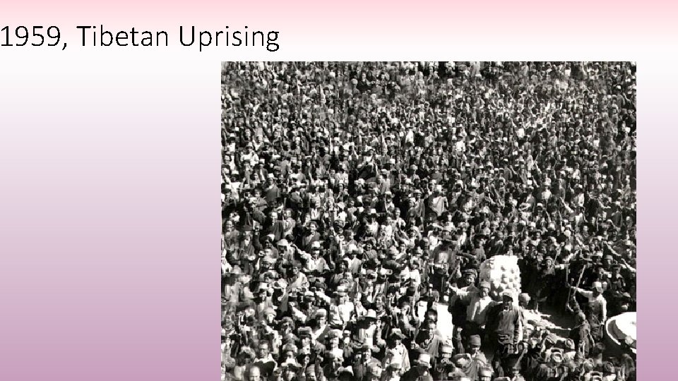 1959, Tibetan Uprising 