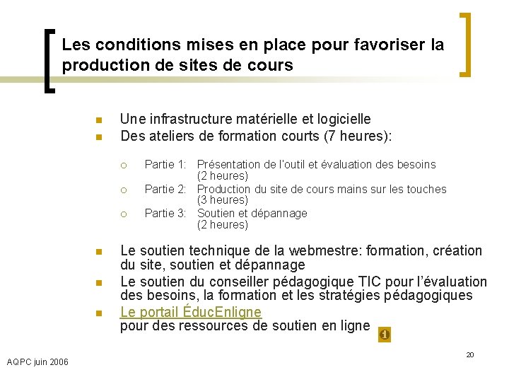 Les conditions mises en place pour favoriser la production de sites de cours n