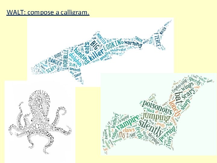 WALT: compose a calligram. 