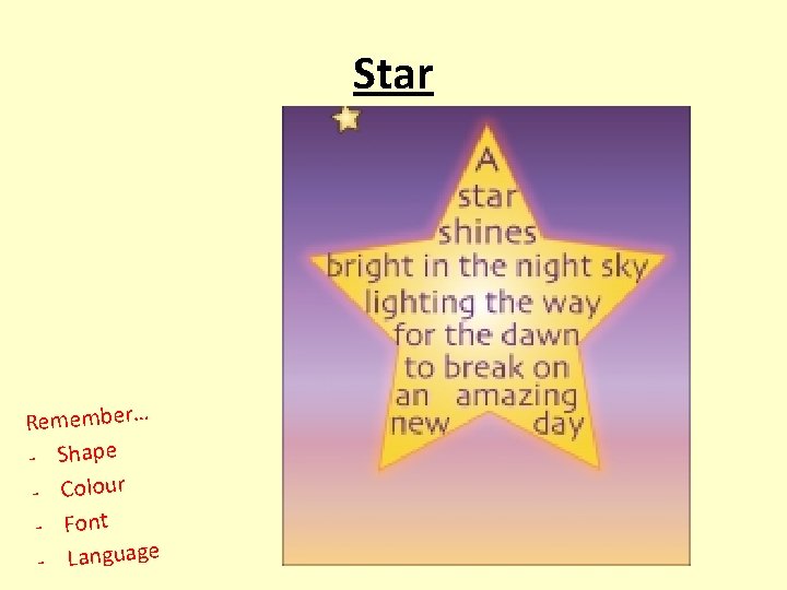 Star Remember… - Shape - Colour - Font - Language 