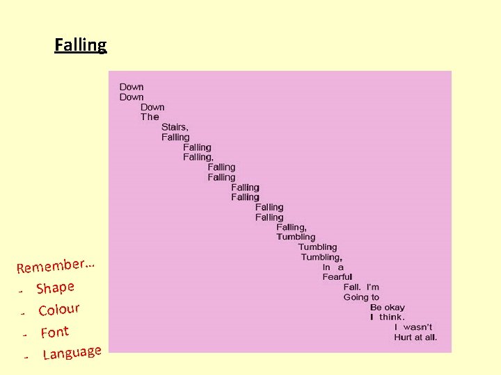 Falling Remember… - Shape - Colour - Font - Language 