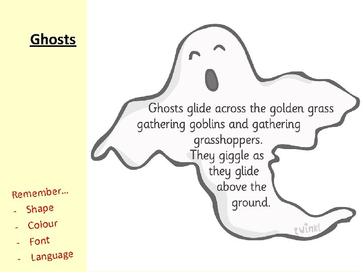 Ghosts Remember… - Shape - Colour - Font - Language 
