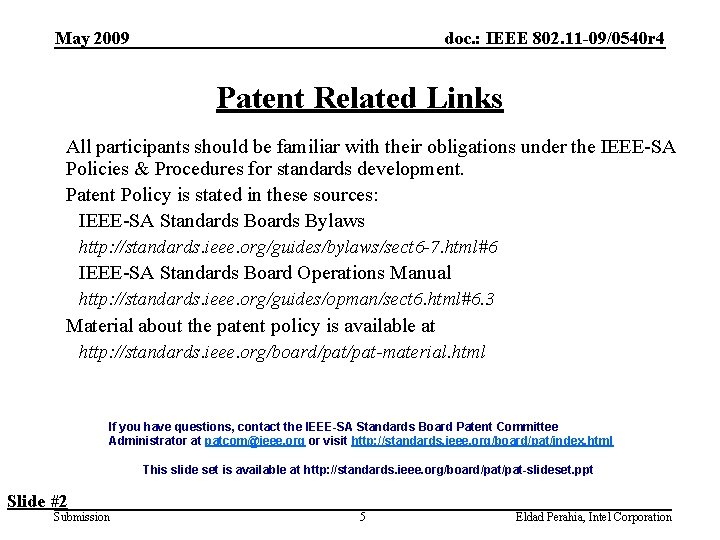 May 2009 doc. : IEEE 802. 11 -09/0540 r 4 Patent Related Links All