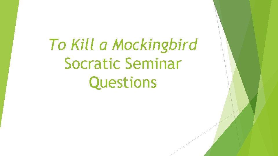 To Kill a Mockingbird Socratic Seminar Questions 
