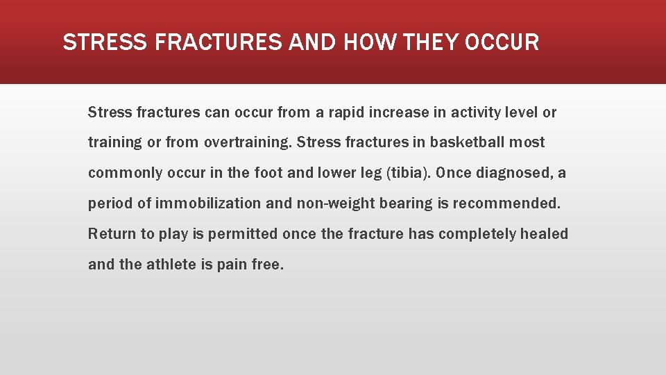 STRESS FRACTURES AND HOW THEY OCCUR Stress fractures can occur from a rapid increase
