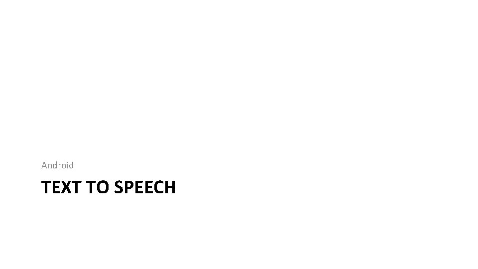 Android TEXT TO SPEECH 