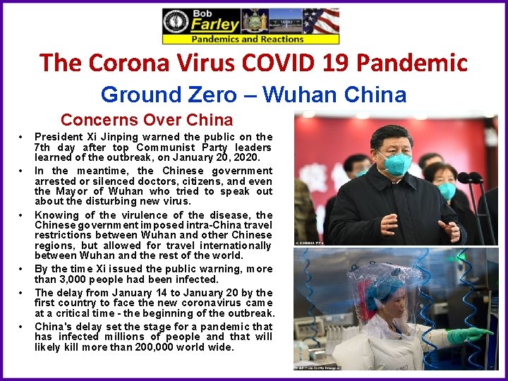 The Corona Virus COVID 19 Pandemic Ground Zero – Wuhan China Concerns Over China