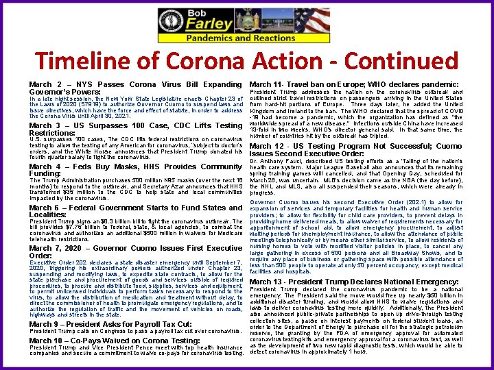 Timeline of Corona Action - Continued March 2 – NYS Passes Corona Virus Bill